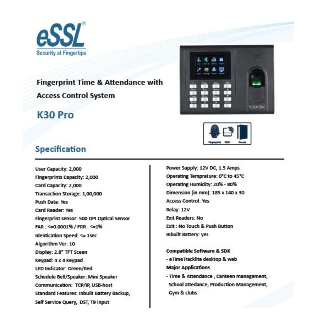 BIOMETRIC K30 PRO TIME, ATTENDANCE AND ACCESS CONTROL MACHINE BRAND:ESSL